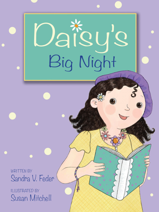 Title details for Daisy's Big Night by Sandra V. Feder - Available